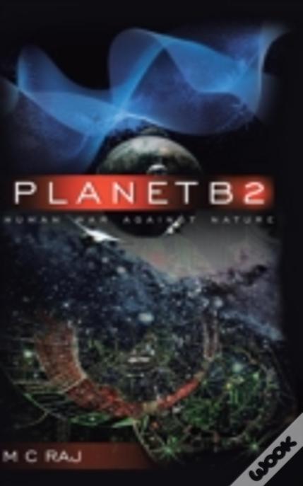 Planetb2: Human War Against Nature