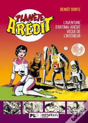 Planète Arédit : L'Aventure D'Artima-Arédit Vécue De L'Intérieur