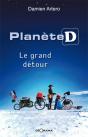Planète D ; Le Grand Détour - Preview