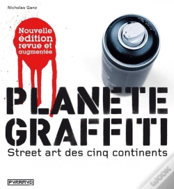 Capa do artigo Planète Graffiti ; Street Art Des Cinq Continents