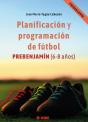 Planificacion Y Programacion De Futbol Prebenjamin 6 8 Años - Preview