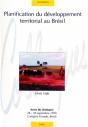 Planification Du Développement Territorial Au Brésil : Actes Du Séminaire 28-30  Septembre 1999 - Campina Grande - Brésil. - Preview