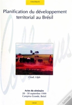 Capa do artigo Planification Du Développement Territorial Au Brésil : Actes Du Séminaire 28-30  Septembre 1999 - Campina Grande - Brésil.