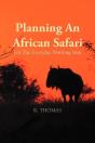 Planning An African Safari - Preview