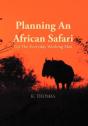 Planning An African Safari - Preview