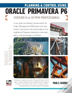 Capa do artigo Planning And Control Using Oracle Primavera P6 Versions 8 To 19 Ppm Professional
