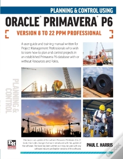 Capa do artigo Planning And Control Using Oracle Primavera P6 Versions 8 To 22 Ppm Professional