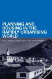 Planning And Housing In The Rapidly Urbanising World