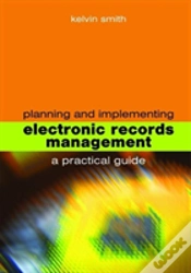 Capa do artigo Planning And Implementing Electronic Records Management