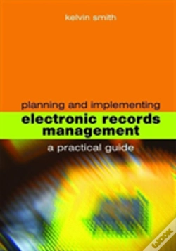 Capa do artigo Planning And Implementing Electronic Records Management
