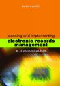 Planning And Implementing Electronic Records Management - Preview