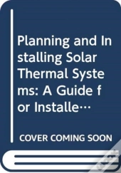 Planning And Installing Solar Thermal Systems