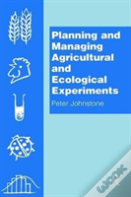 Planning And Managing Agricultural And Ecological Experiments