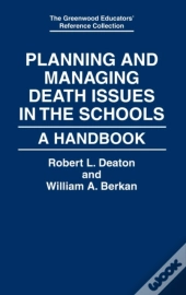 Planning And Managing Death Issues In The Schools