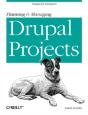 Planning And Managing Drupal Projects - Preview