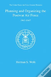 Capa do artigo Planning And Organizing The Postwar Air Force