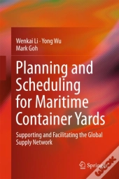 Planning And Scheduling For Maritime Container Yards