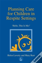 Planning Care For Children In Respite Settings