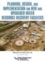 Planning, Design And Implementation For New And Upgraded Water Resource Recovery Facilities - Preview