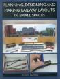 Planning, Designing And Making Railway Layouts In A Small Space - Preview