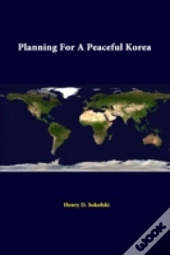 Planning For A Peaceful Korea
