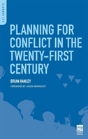 Planning For Conflict In The Twenty-First Century - Preview