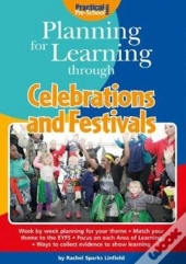 Planning For Learning Through Celebrations And Festivals
