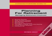 Planning For Retirement: Managing Retirement Finances