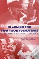 Planning For Two Transformations In Education And Learning Technology