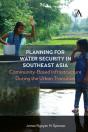 Planning For Water Security In Southeast Asia - Preview
