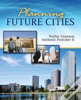 Planning Future Cities