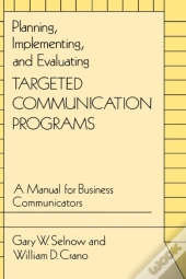 Planning, Implementing, And Evaluating Targeted Communication Programs