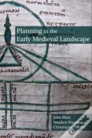 Planning In The Early Medieval Landscape