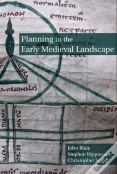 Planning In The Early Medieval Landscape