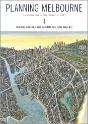 Planning Melbourne - Preview