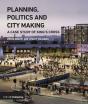 Planning, Politics And City-Making - Preview