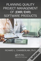 Planning Quality Project Management Of (Emr/Ehr) Software Products