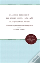 Planning Reforms In The Soviet Union, 1962-1966