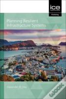 Planning Resilient Infrastructure Systems 2021