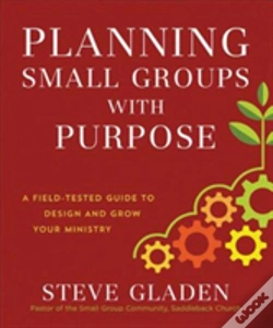 Capa do artigo Planning Small Groups With Purpose Â€“ A Fieldâ€“Tested Guide To Design And Grow Your Ministry