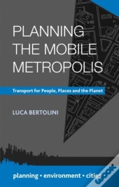 Planning The Mobile Metropolis