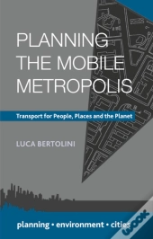 Planning The Mobile Metropolis