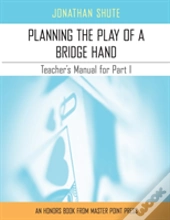 Planning The Play: A Teacher'S Manual Fo