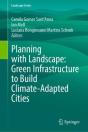 Planning With Landscape: Green Infrastructure To Build Climate-Adapted Cities - Preview