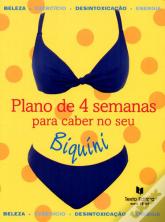 Plano de 4 Semanas para Caber no Seu Biquíni