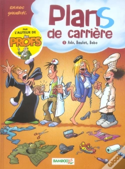 Capa do artigo Plans De Carriere T.1 ; Ado, Boulot, Bobo