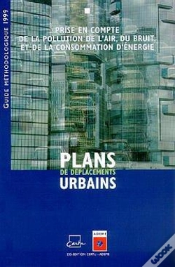 Capa do artigo Plans De Déplacements Urbains ; Prise En Compte De La Pollution De L'Air Du Bruit Et De La Consommation D'Énergie
