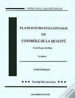 Capa do artigo Plans D'Échantillonnage En Contrôle De La Qualité (4° Éd.Corrigé Des Exercices)