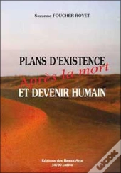 Plans D'Existence Apres La Mort Et Devenir Humain