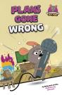 Plans Gone Wrong - Preview